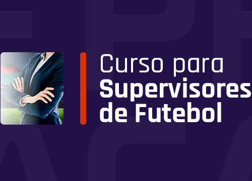 Curso para Supervisores de Futebol